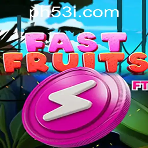 FastFruits: Unveiling the Thrills of PH53 COM Gameplay