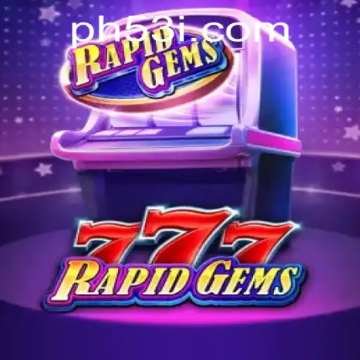 RapidGems777: The Thrilling Jewel of Modern Gaming